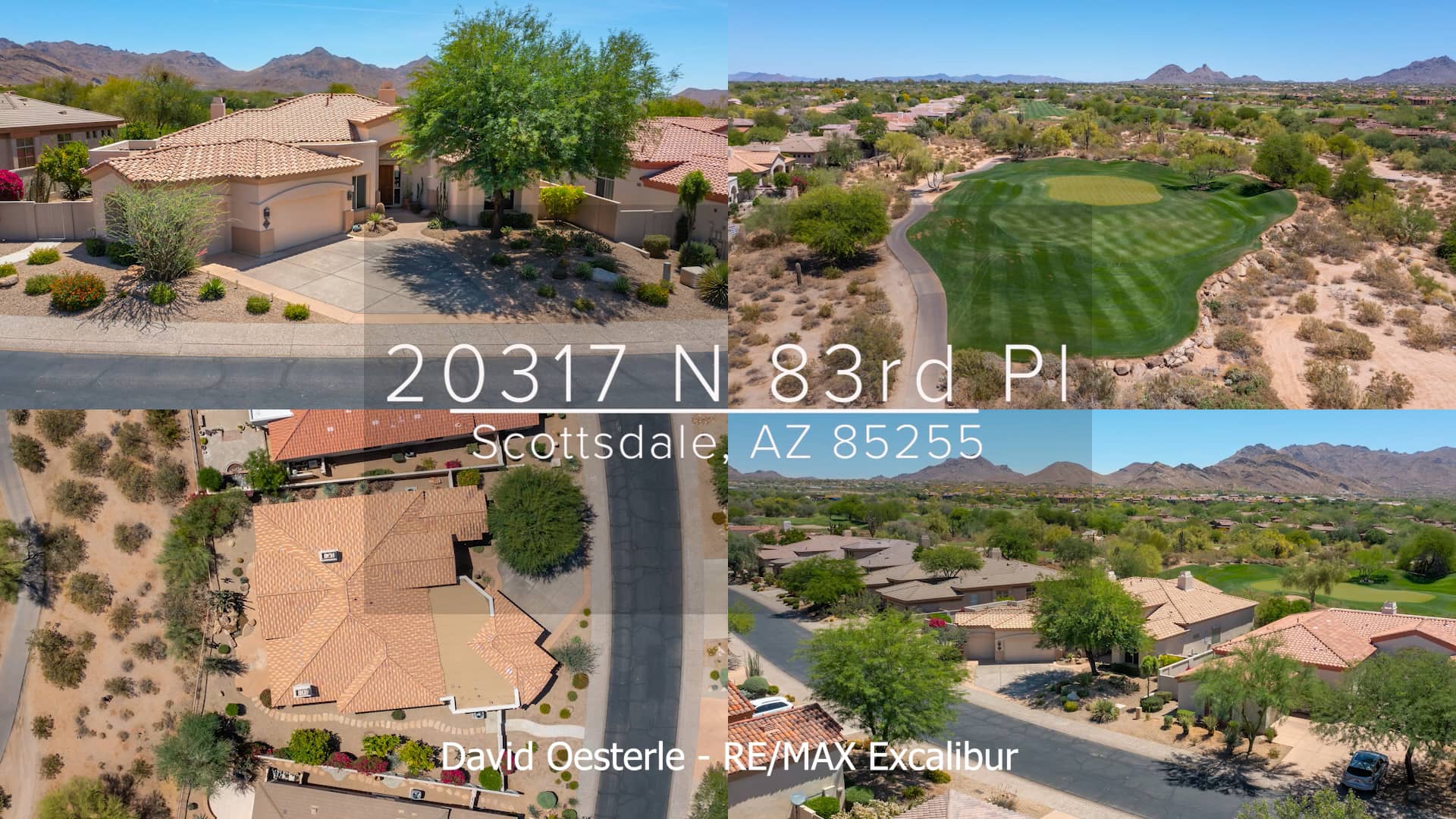 20317 North 83rd Place Scottsdale, AZ 85255 David Oesterle RE/MAX