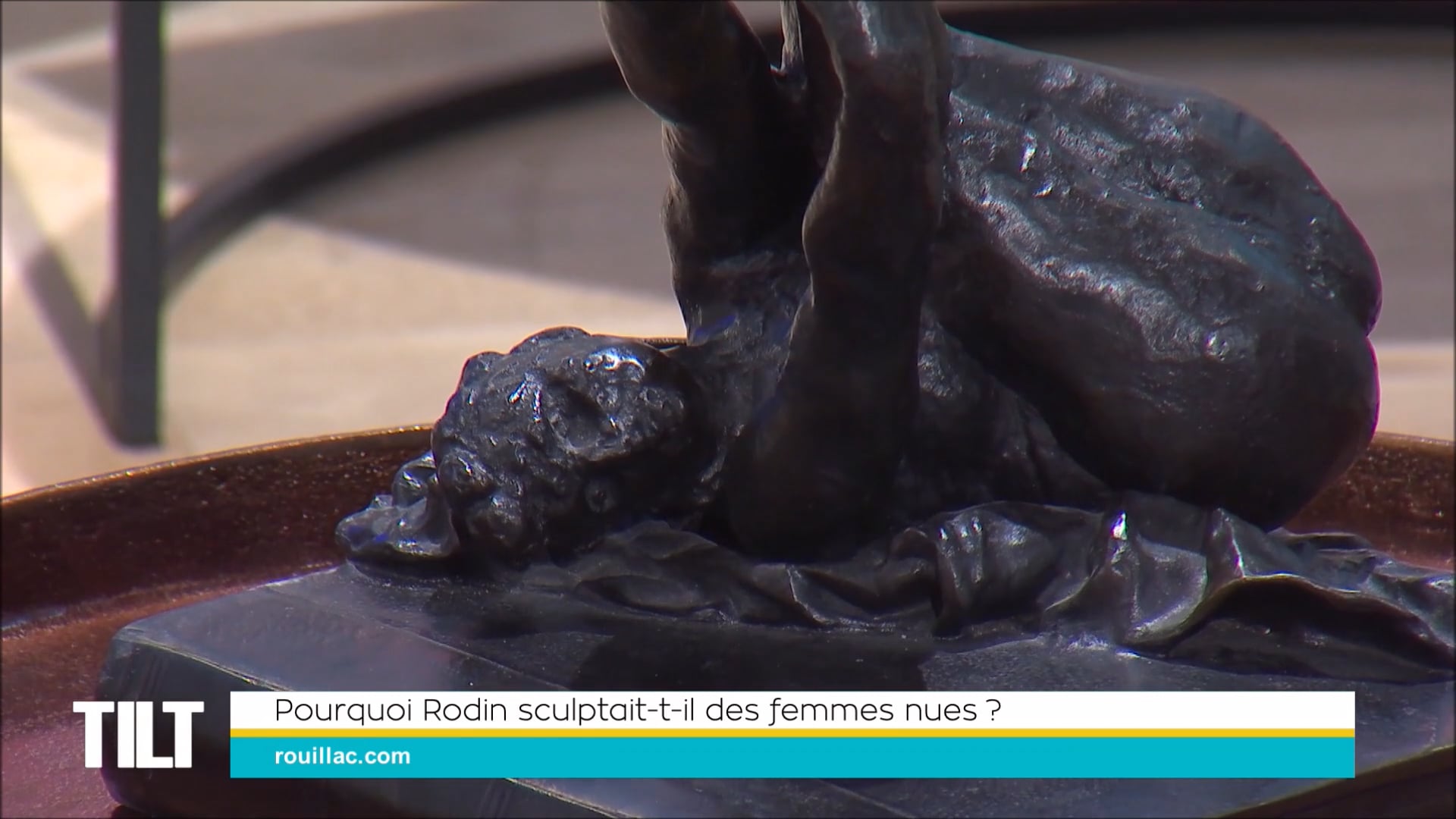 Pourquoi Rodin sculptait-il des femmes nues ?