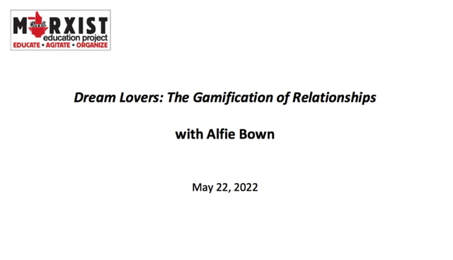 Dream Lovers The Gamification of Relationships with Alfie Bown - May 22 2022