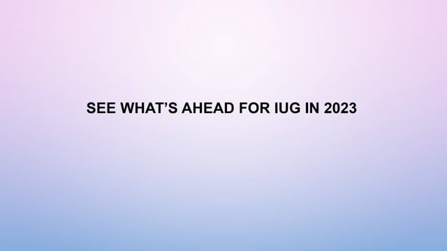 WEBINAR: See what’s ahead for IUG in 2023