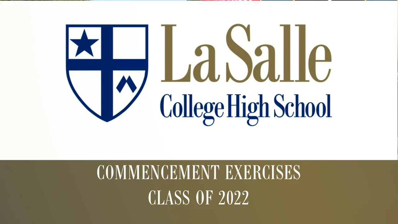 La Salle College High School Commencement 2022 on Vimeo
