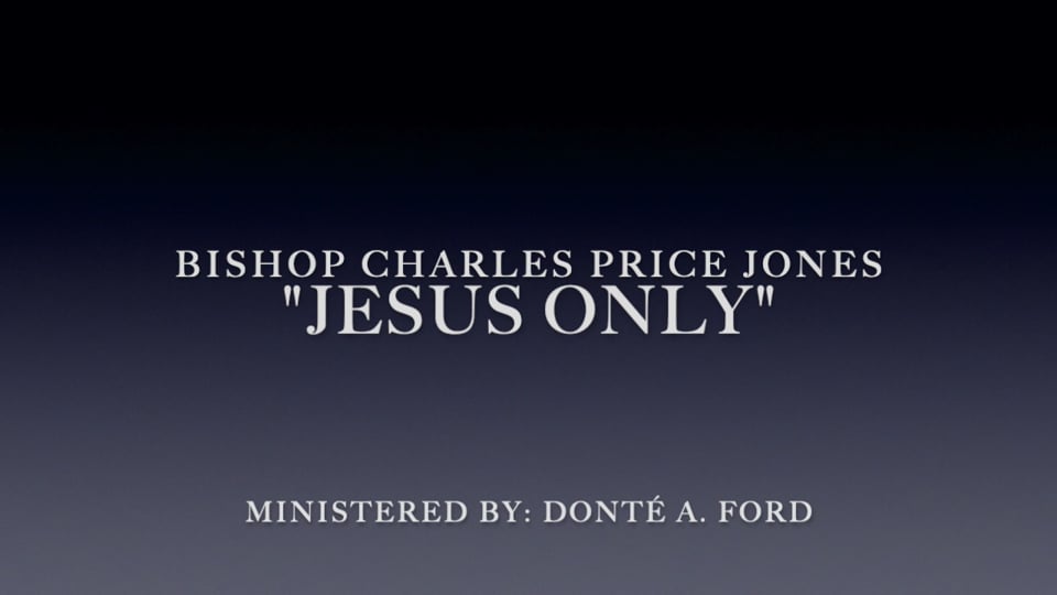 Donté Ford - Jesus Only/Yes, Lord (May 25, 2022)