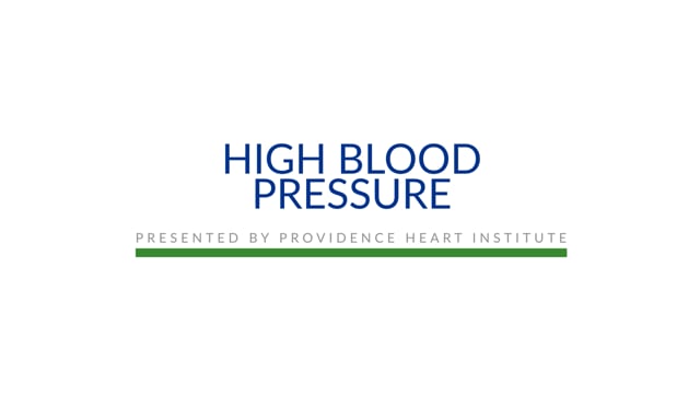 Providence Heart Institute | Hypertension