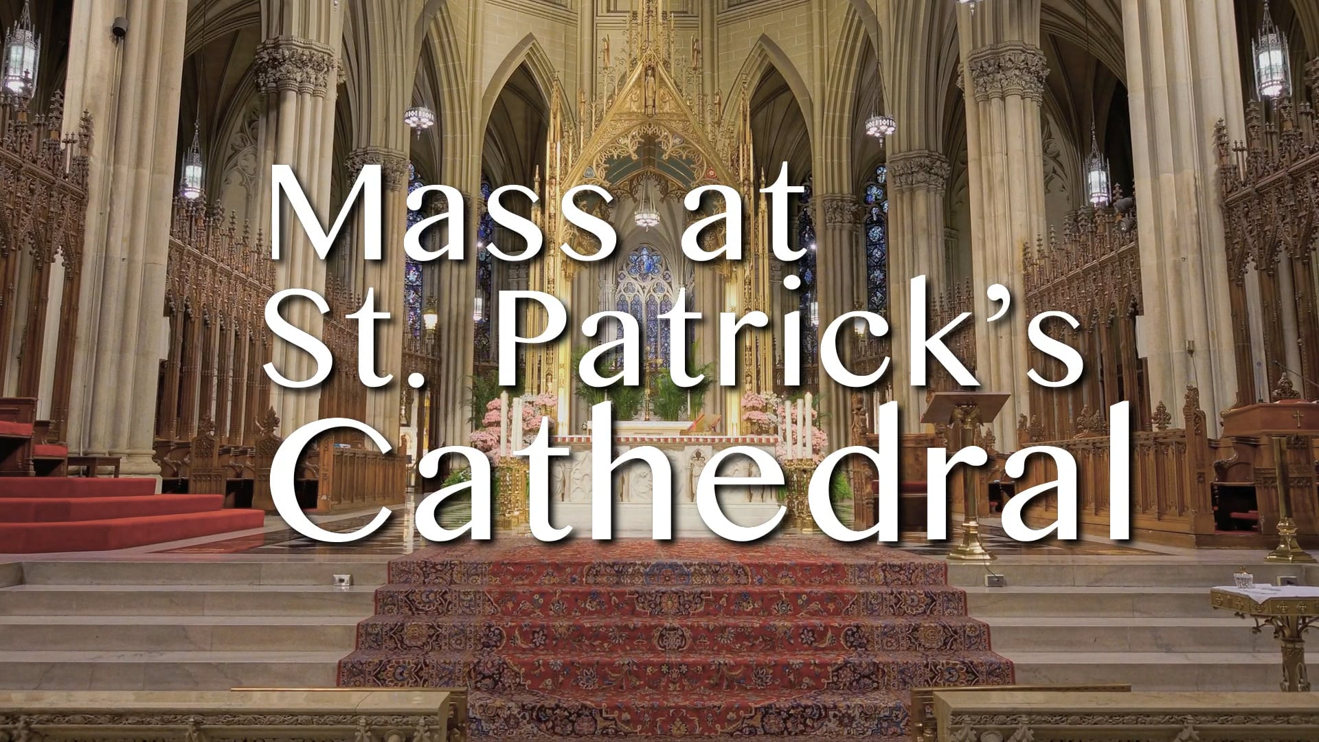 Mass from St. Patrick's Cathedral - May 27, 2022