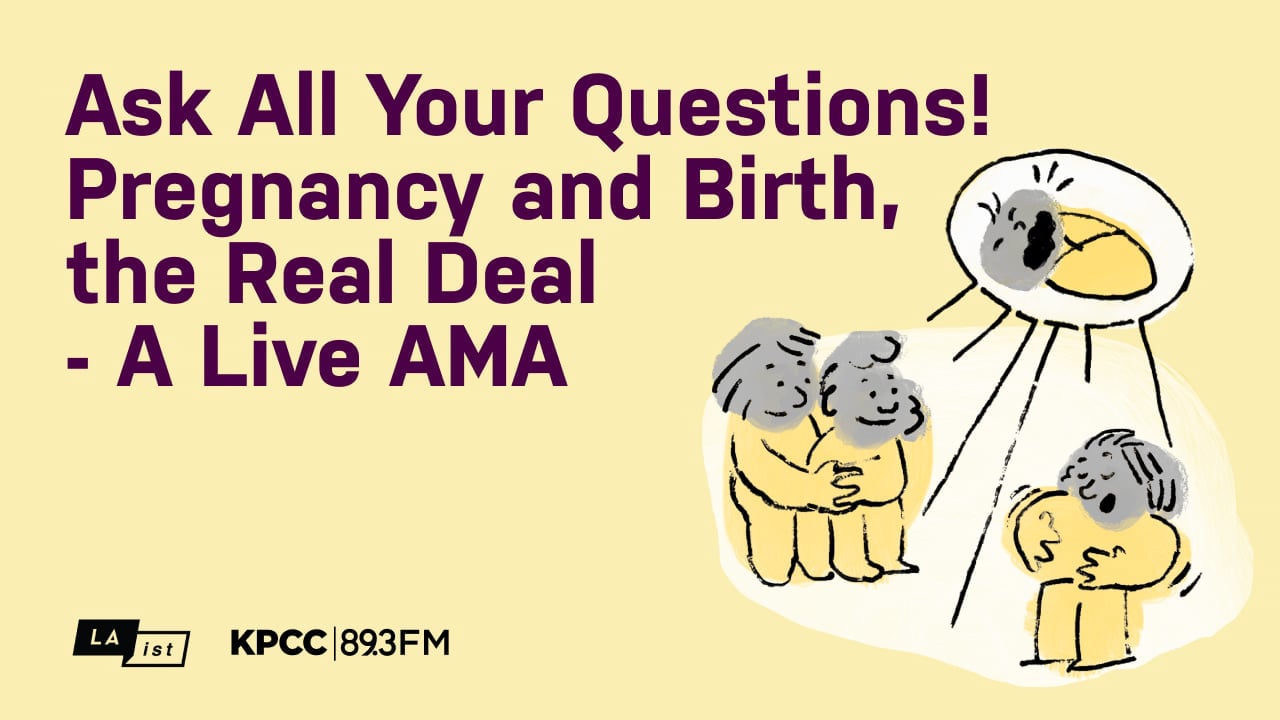 Ask All Your Questions! Pregnancy and Birth, the Real Deal - A Live AMA