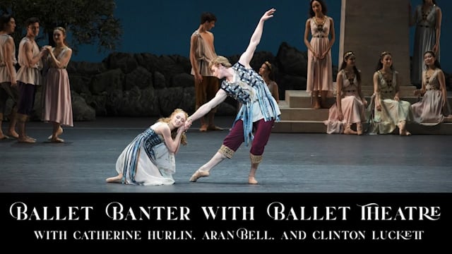 Ballet Banter - Catherine Hurlin and Aran Bell