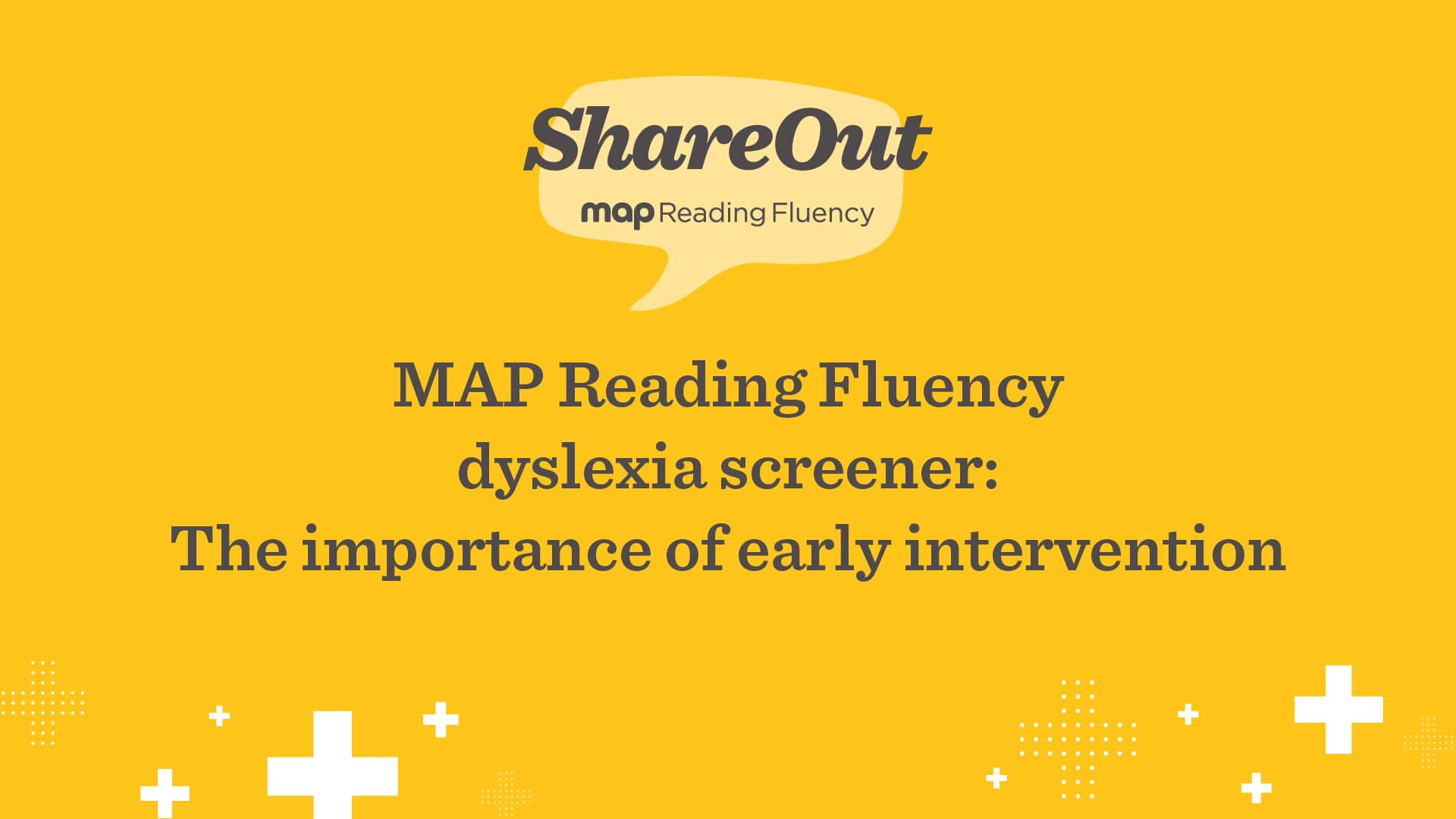 MAP Reading Fluency dyslexia screener The importance of early