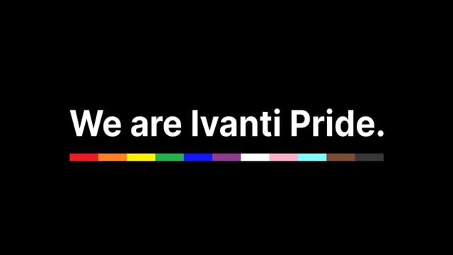 We are Ivanti Pride - Tai Herndon
