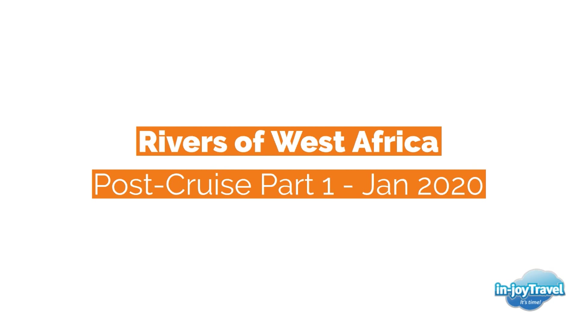 Rivers of West Africa - Post Cruise 1