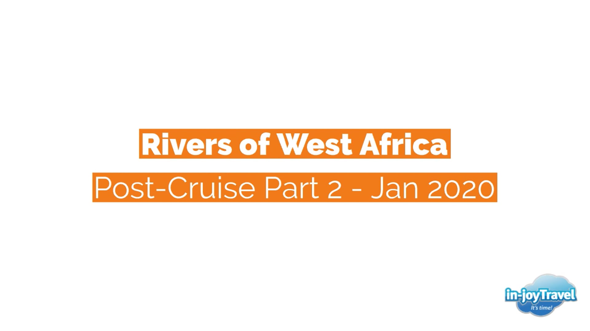 Rivers of West Africa - Post Cruise 2