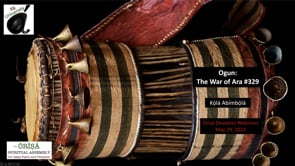 #329 Ogun - The War of Ara