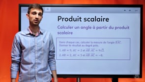 video : calculer-un-angle-a-partir-du-produit-scalaire-3561