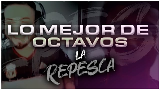 RESUMEN OCTAVOS La Repesca | La Cancha 2