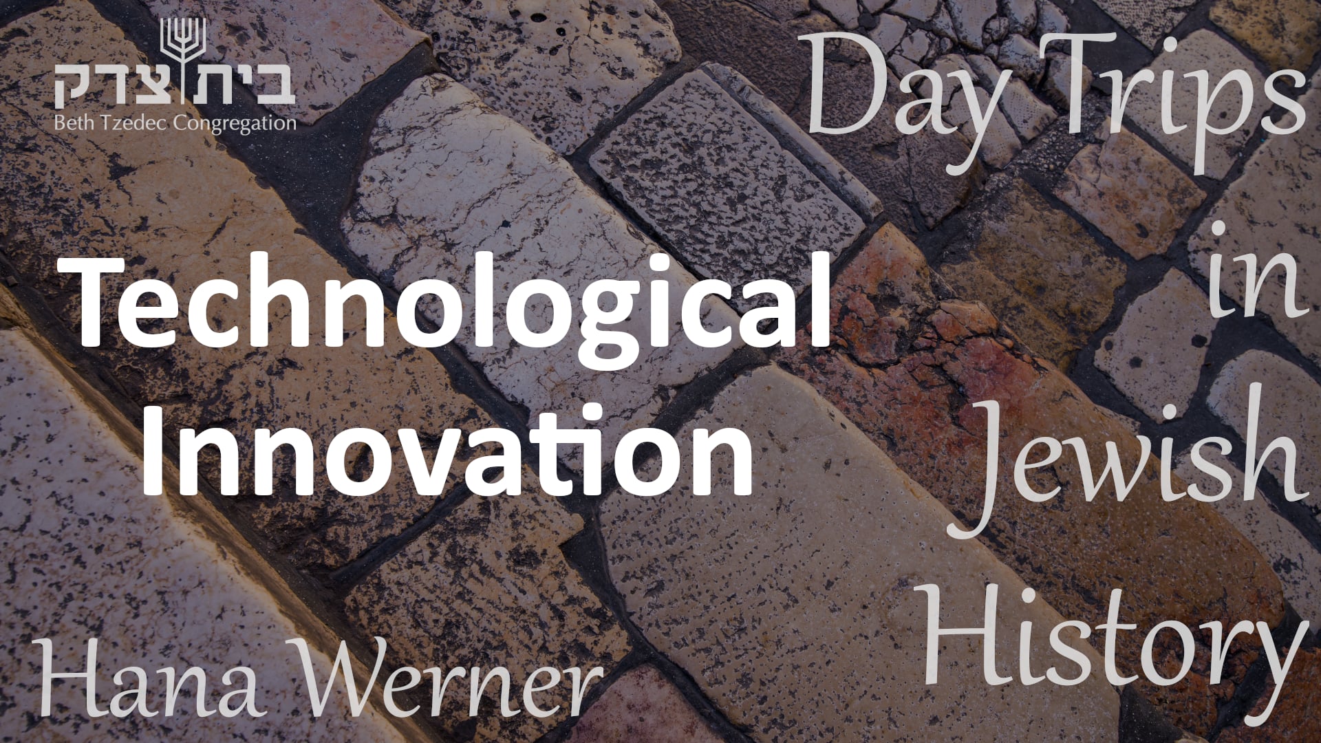 Day Trips in Jewish History Technological: Innovation