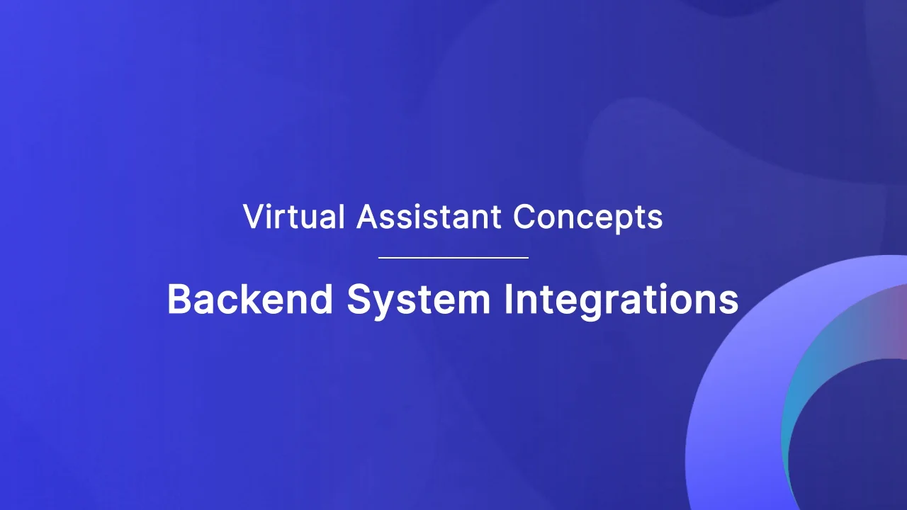 9. Backend Systems Integrations - Virtual Assistant Concepts by Kore.ai ...
