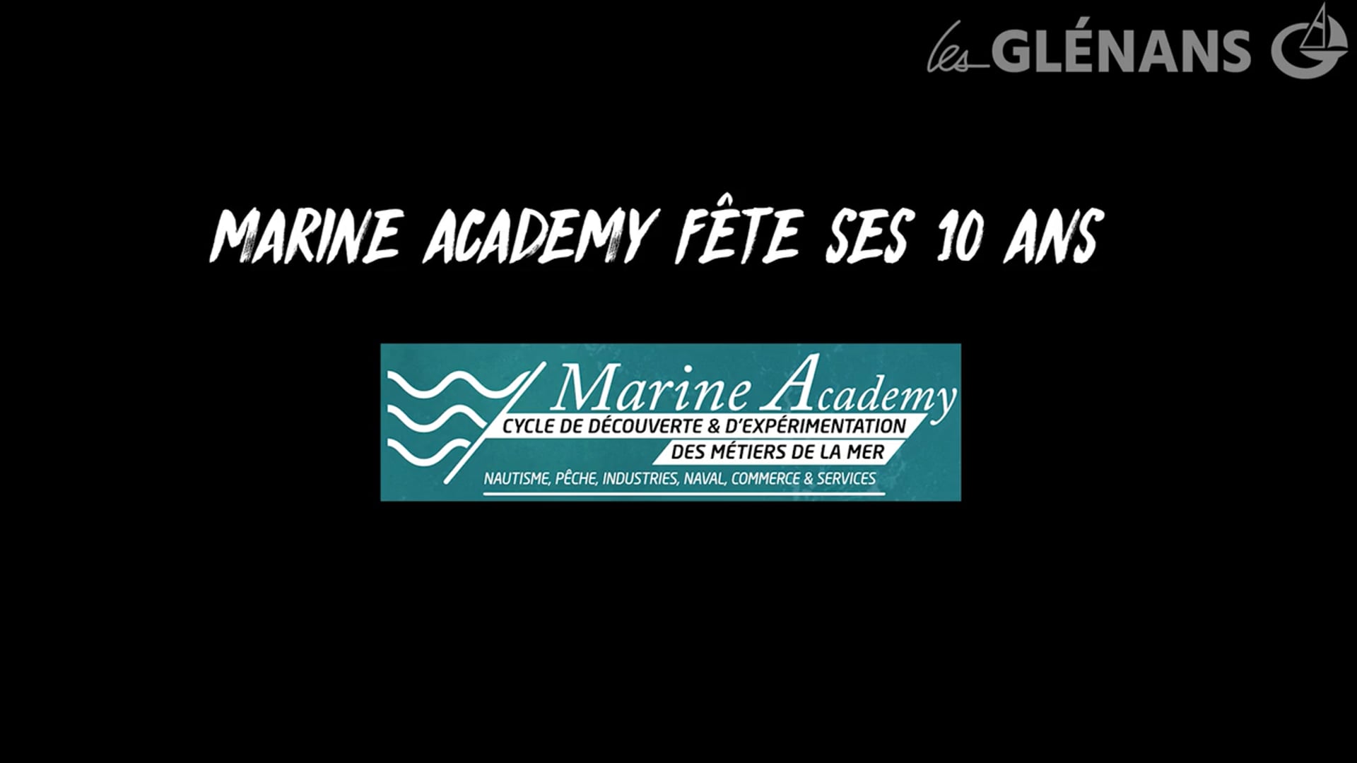 10 ans Marine Academy