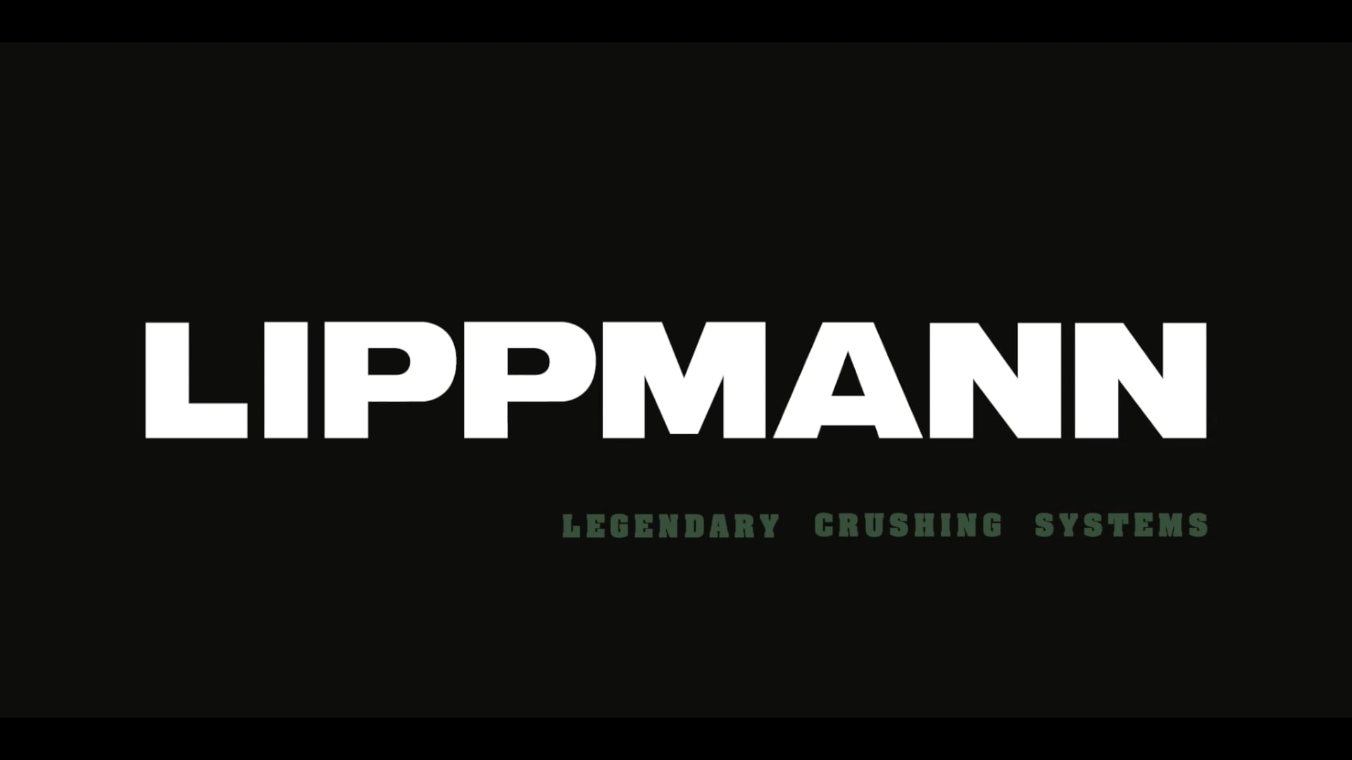 Lippmann - LEGENDARY CRUSHING SYSTEMS