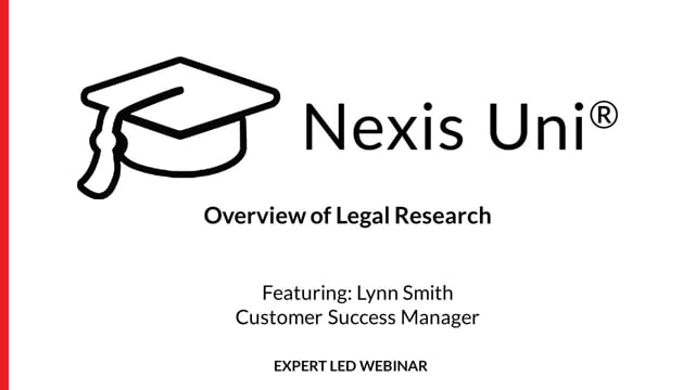 30 Minutes--Overview of Legal Research on Nexis Uni-20220421 UNI ES WB LNU