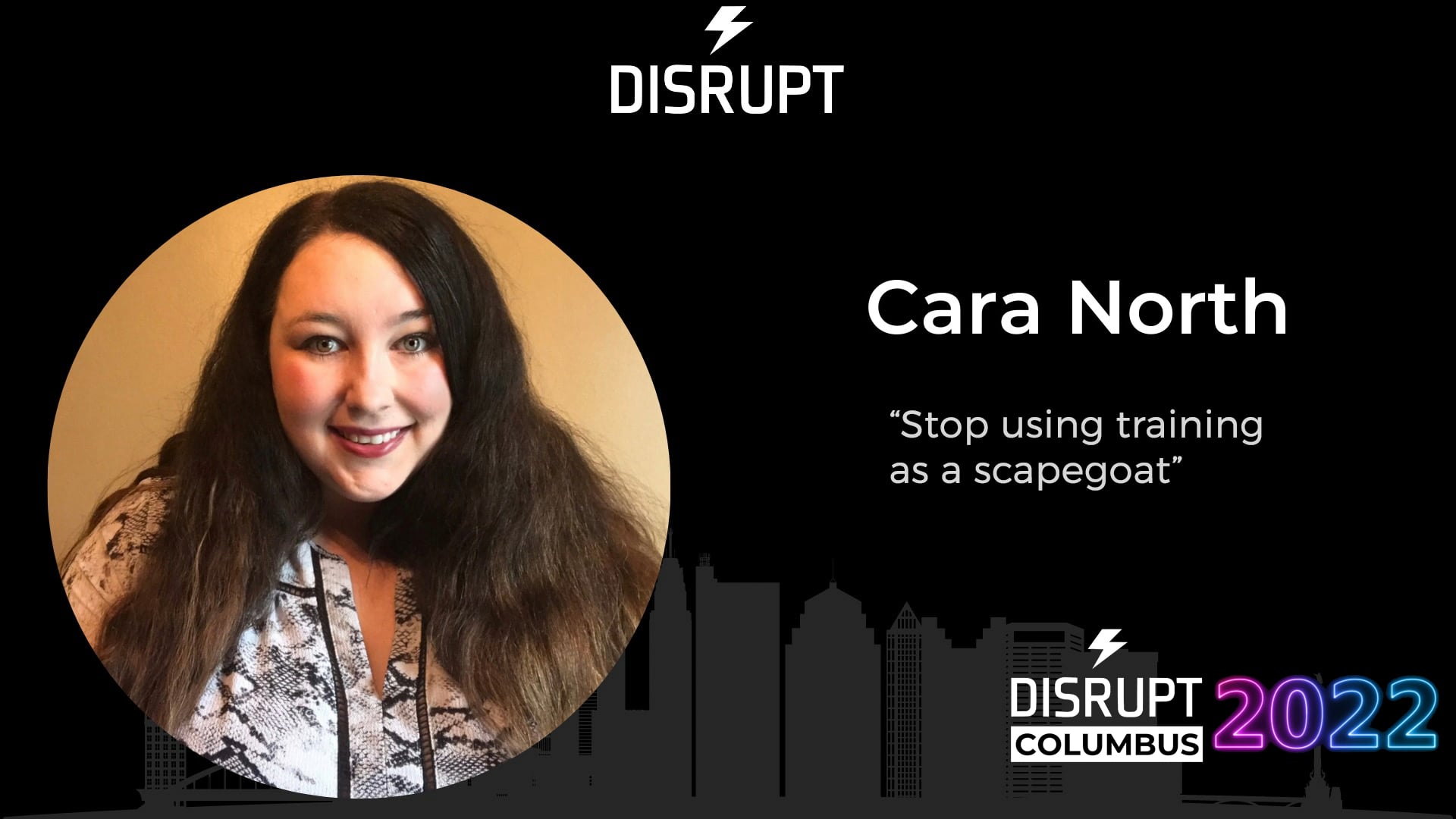 Stop Using Training as a Scapegoat | Cara North | DisruptHR Talks