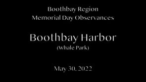 Memorial Day 2022 - Boothbay Harbor Whale Park