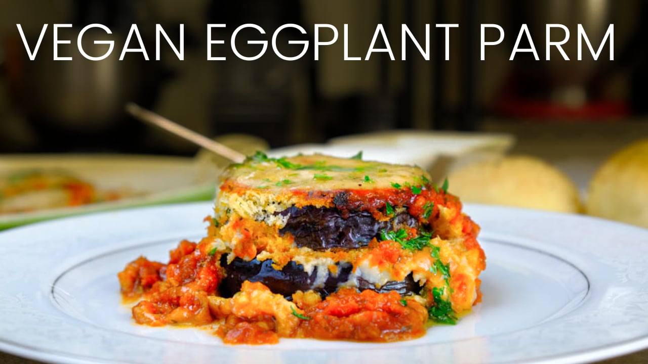 Vegan Eggplant Parma Can Be Amazing