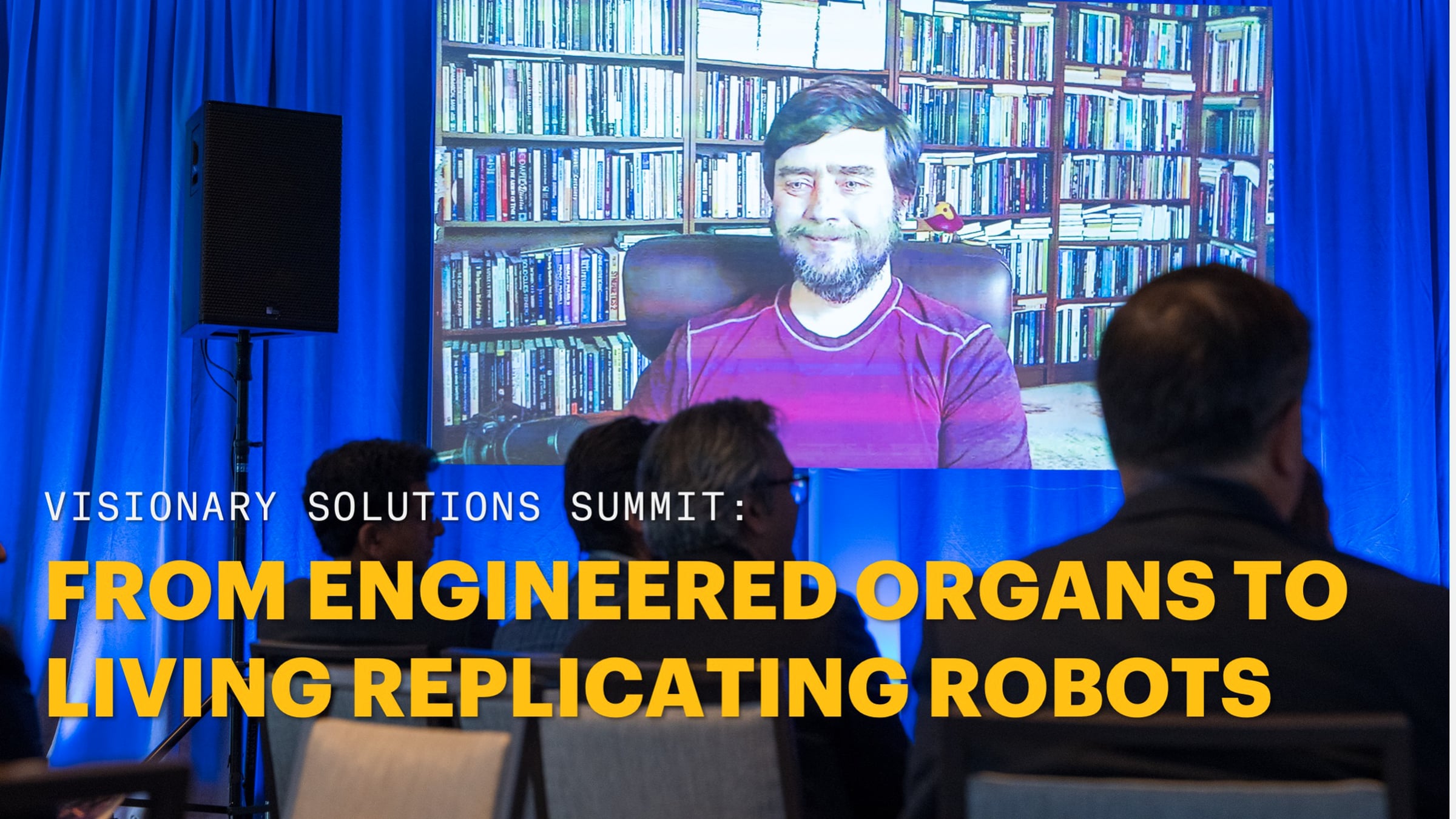 From Engineered Organs to Living Replicating Robots_Inaugural Wyss ...