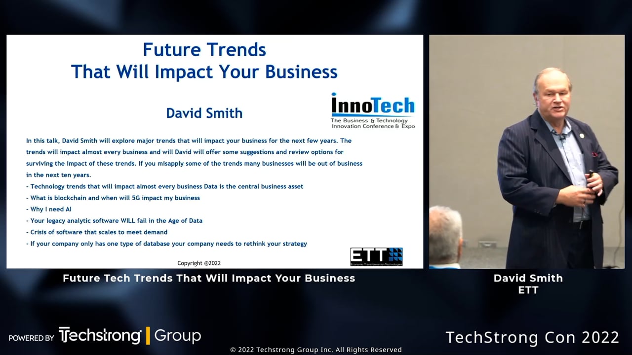 David Smith, Future Tech Trends That Will Impact Your Business – Techstrong Con 2022
