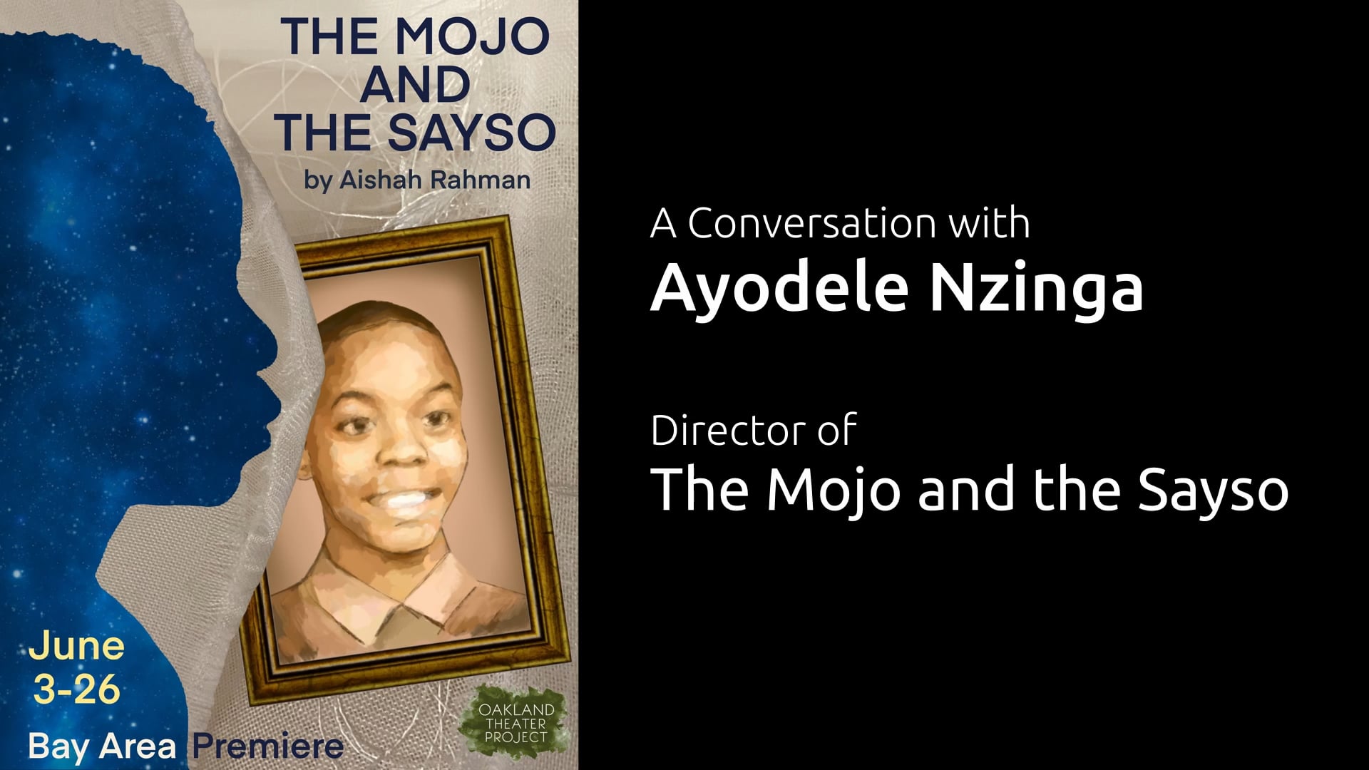 Ayodele Nzinga, Director, The Mojo and the Sayso
