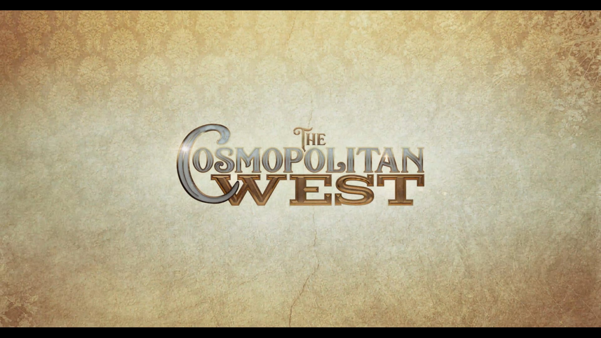 THE COSMOPOLITAN WEST - OFFICIAL TRAILER