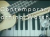 Contemporary Morning Worship - June 5, 2022
