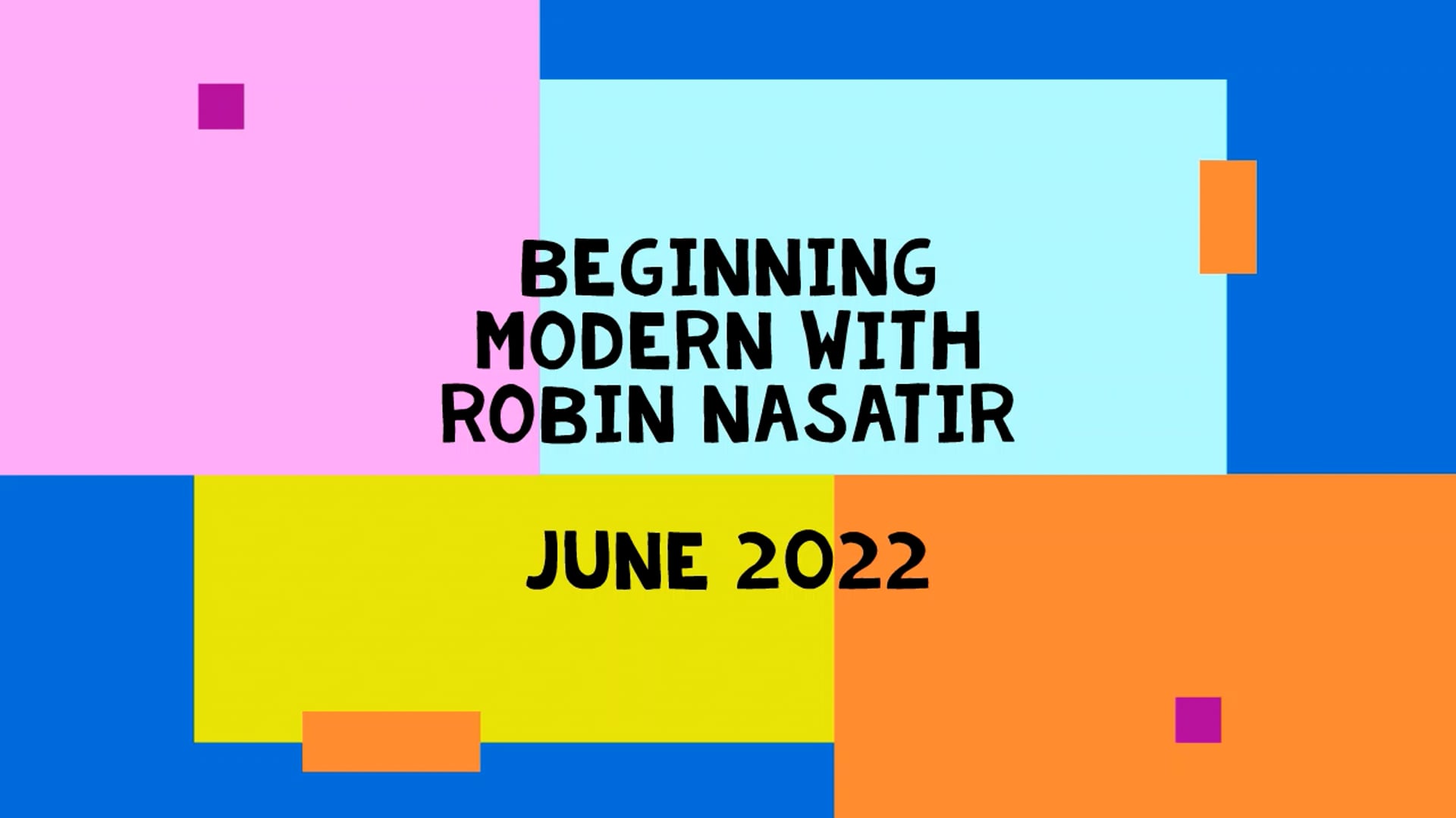 June 22 Beginning Modern.mp4