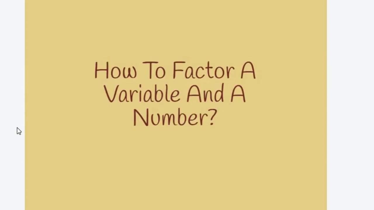 4-4-how-to-factor-a-variable-and-a-number-expression-on-vimeo