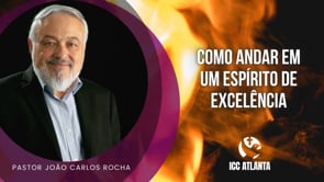 Como andar em um espírito de excelência