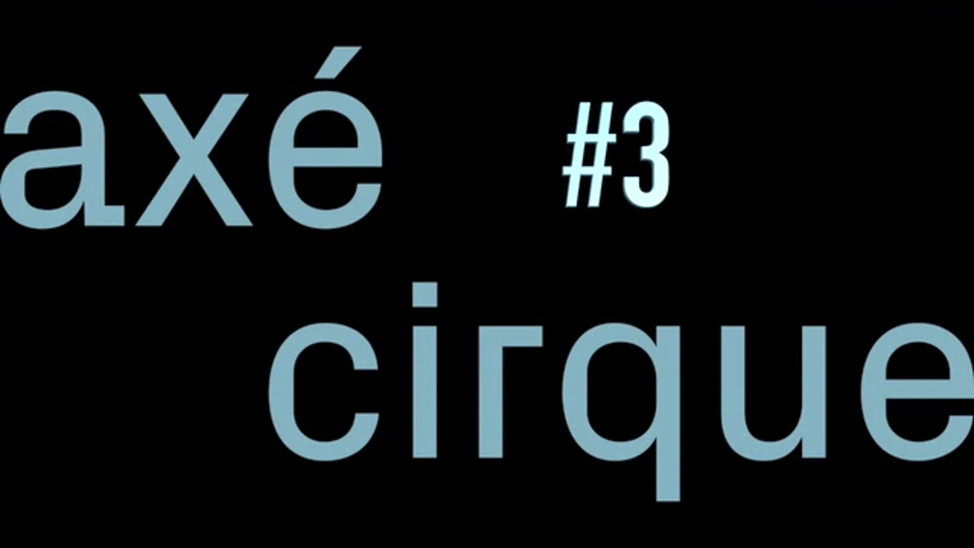 Axé Cirque #3.mov