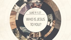 Who is Jesus to You?