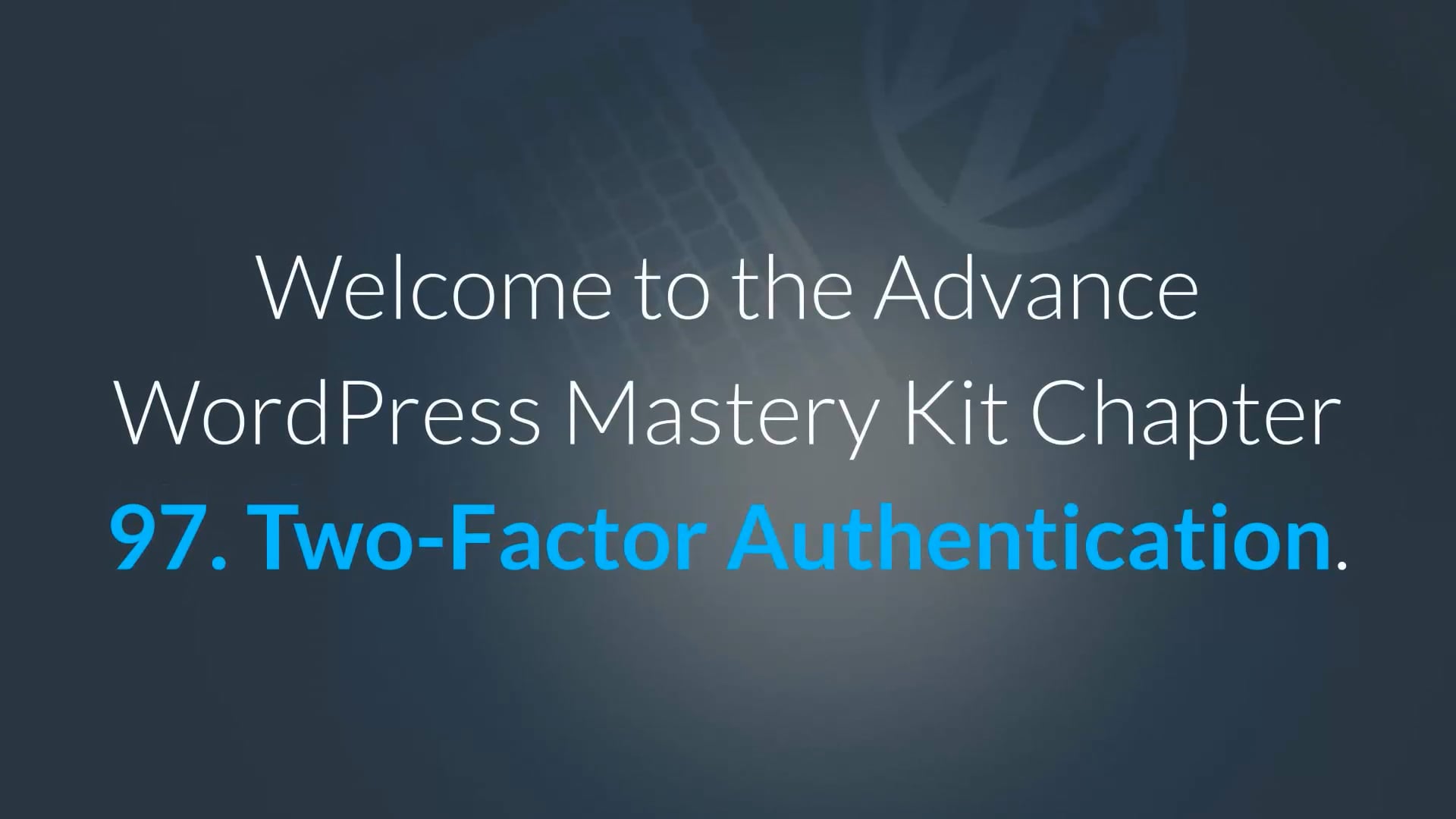 97 2-Factor Authentication on Vimeo