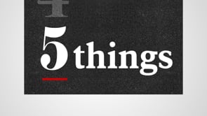 CNN Podcast 5 Things :15