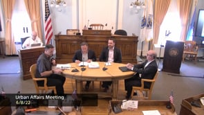 Urban Affairs Committee 6-8-22