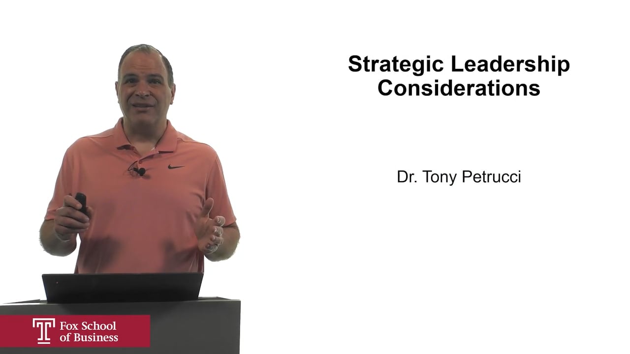 Strategic Leadership Considerations