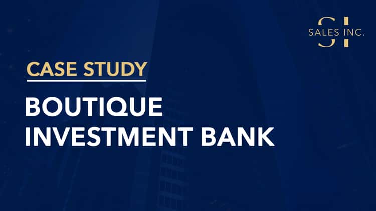 Case Study Boutique Investment Bank