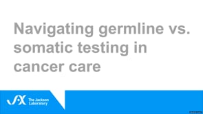 Navigating Germline vs Somatic Testing in Cancer Care