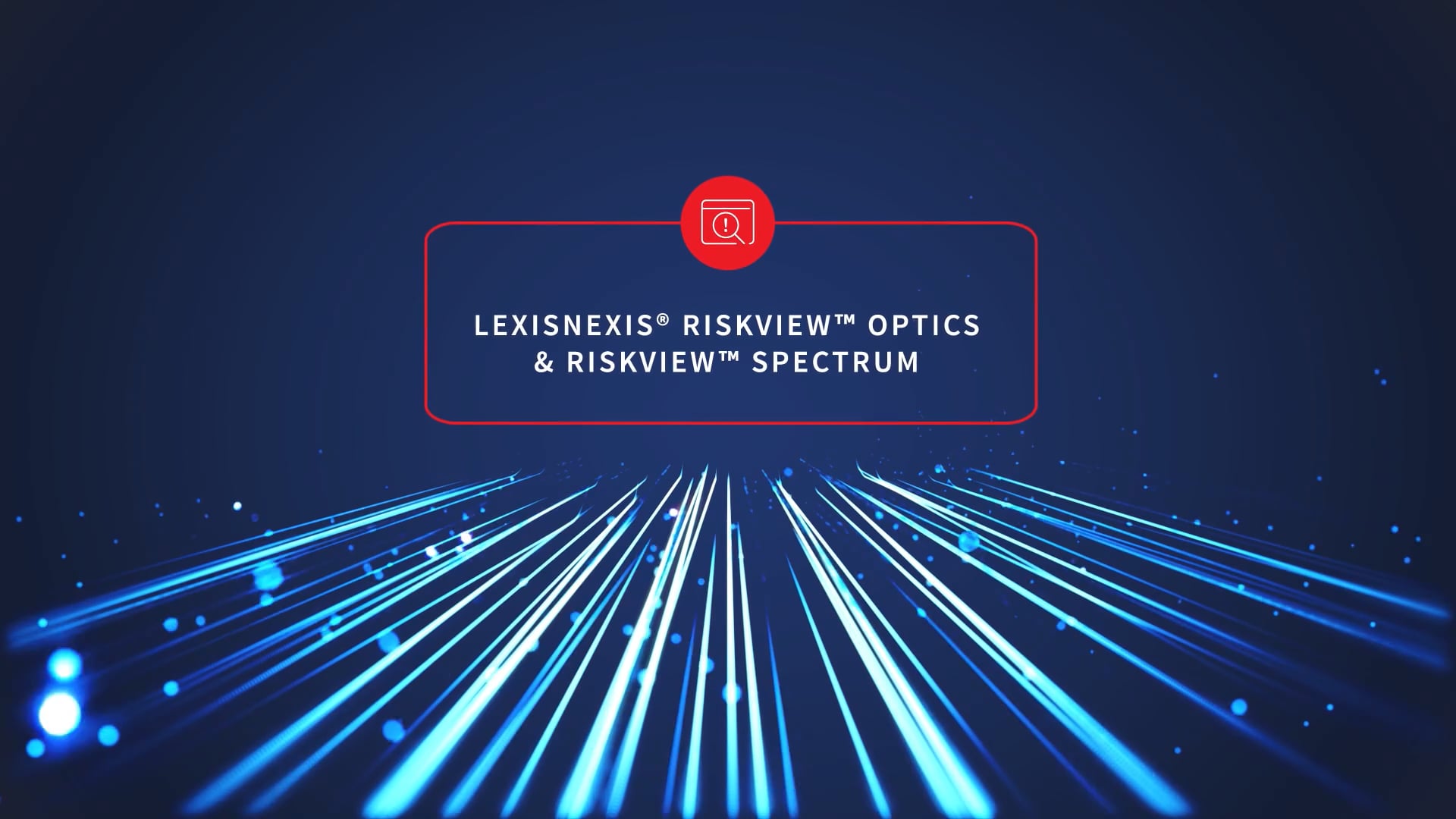 LexisNexis® RiskView™ Optics And RiskView™ Spectrum On Vimeo