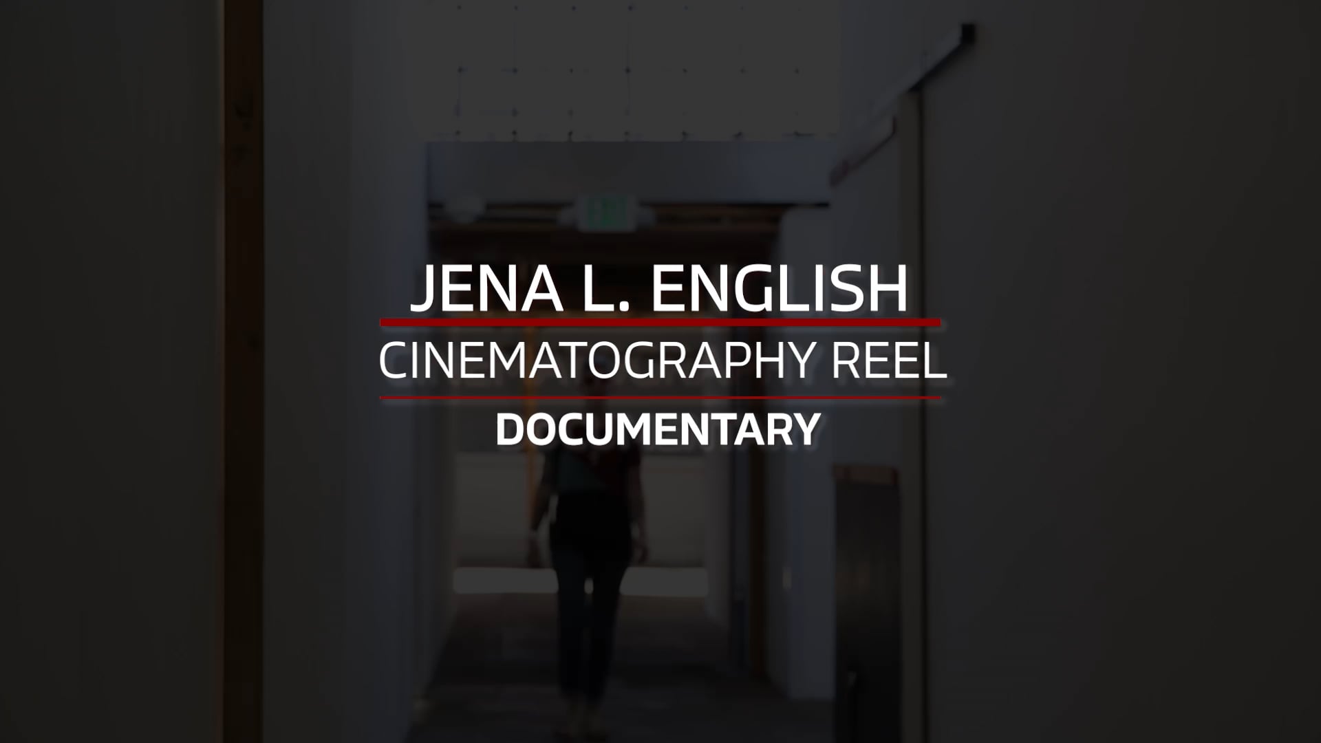 Cinematography – Documentary