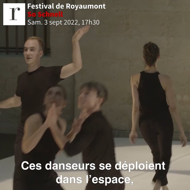 So Schnell - Festival de Royaumont 2022