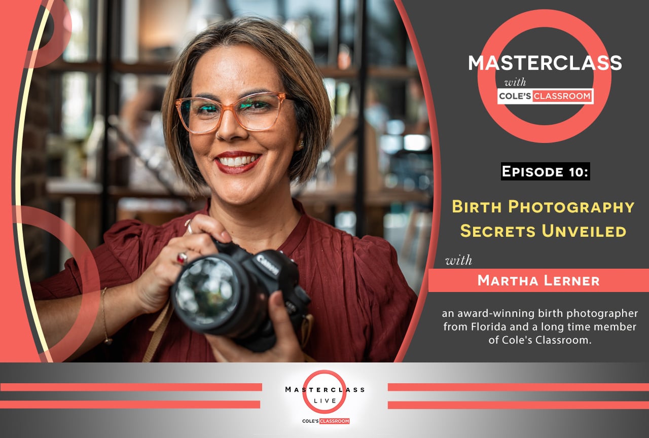 Masterclass Episode 10: Birth Photography with Martha Lerner