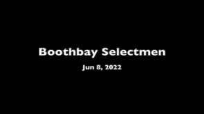 Boothbay Selectmen Jun 8, 2022