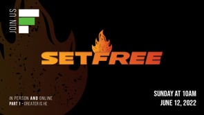 Set Free // "Greater Is He"