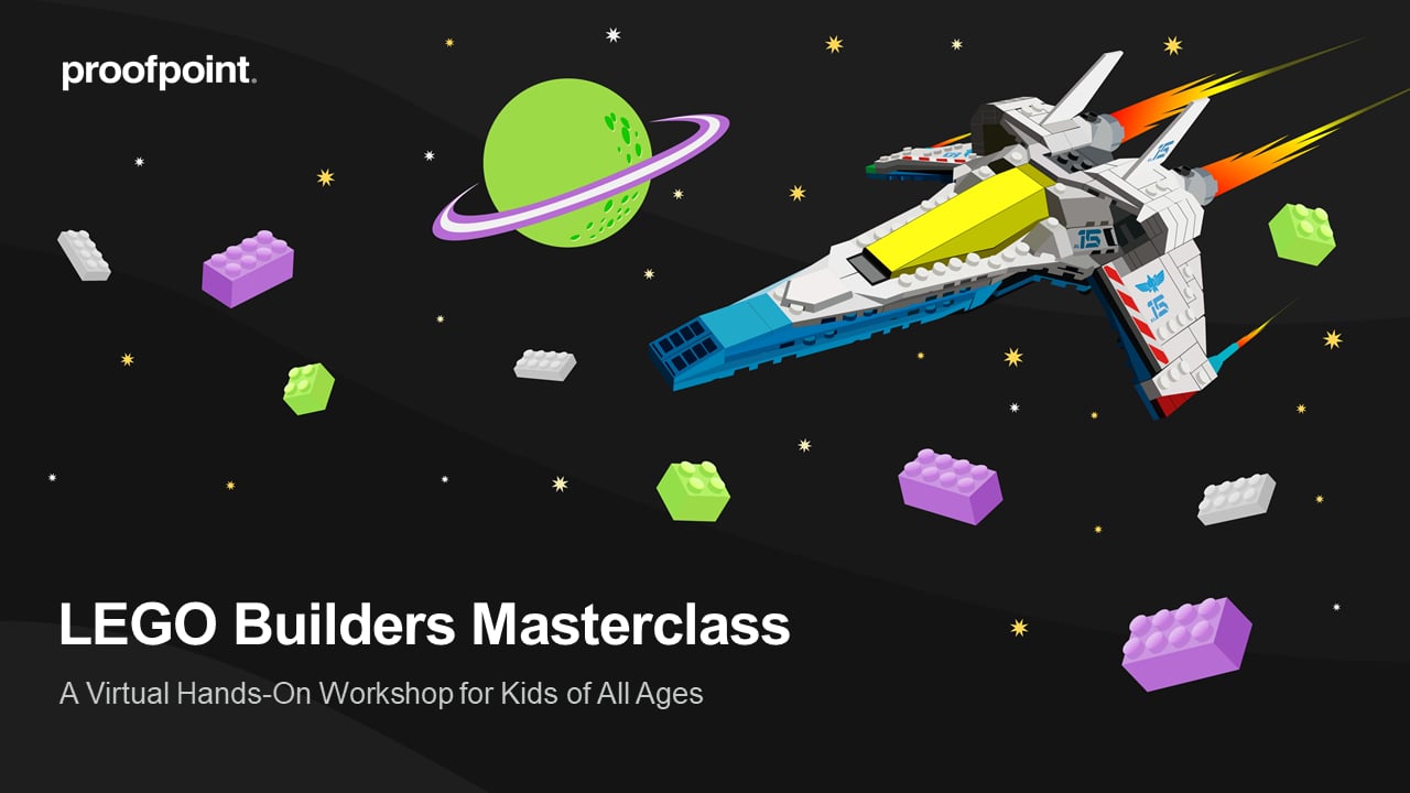 Proofpoint LEGO Builders Masterclass June 11