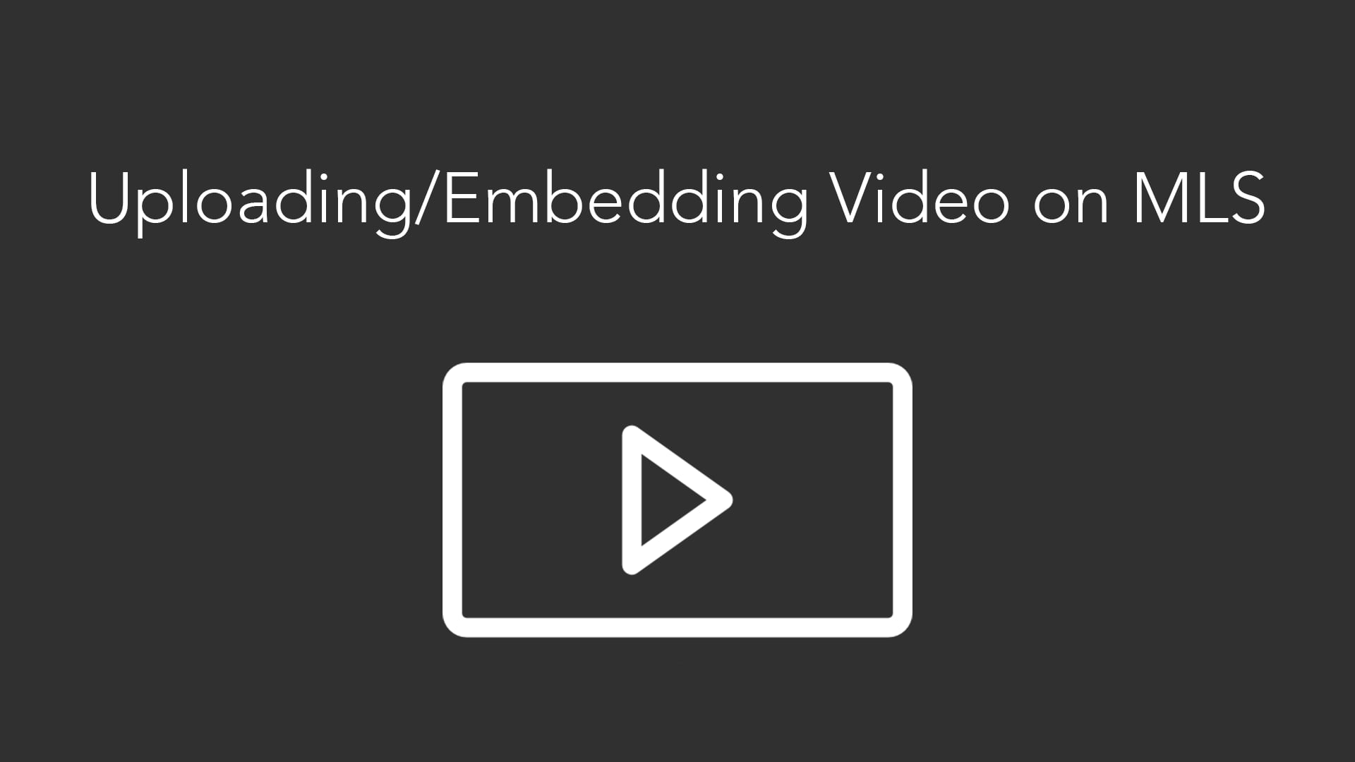 Uploading/Embedding Video on MLS on Vimeo