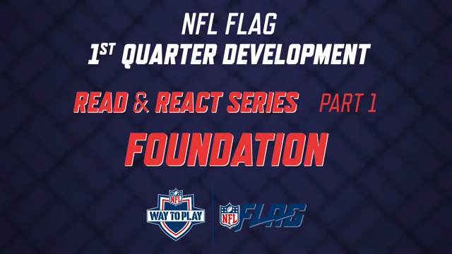 NFL FLAG Read and React Series — Part 1: Foundation